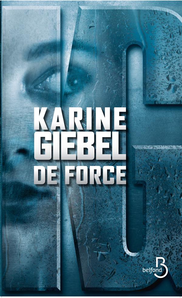 Giebel Karine - DE FORCE Giebel Karine - DE FORCE